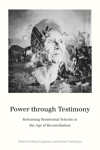 Brieg Capitaine, Karine Vanthuyne - Power Through Testimony, Häftad