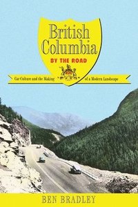 bokomslag British Columbia by the Road