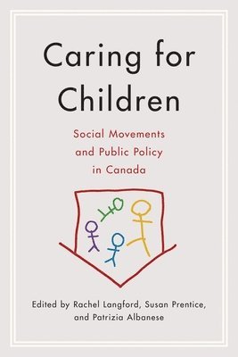 Rachel Langford, Susan Prentice, Patrizia Albanese - Caring for Children, Inbunden