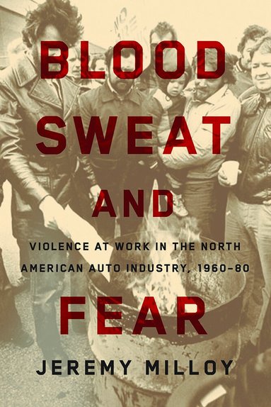 Jeremy Milloy - Blood, Sweat, and Fear, Inbunden