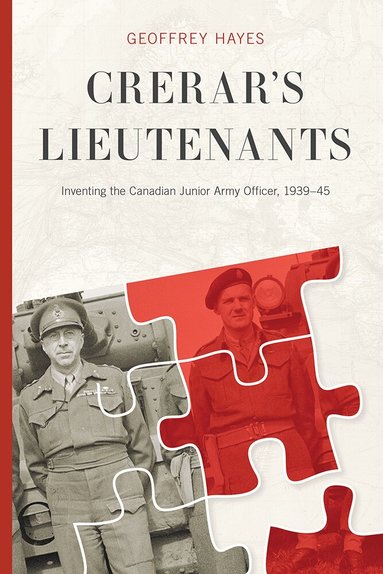 Geoffrey Hayes - Crerar's Lieutenants, Inbunden