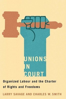 Larry Savage, Charles Smith - Unions in Court, Häftad