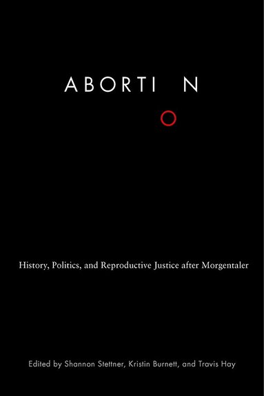 Shannon Stettner, Kristin Burnett, Travis Hay - Abortion, Häftad