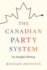 bokomslag The Canadian Party System