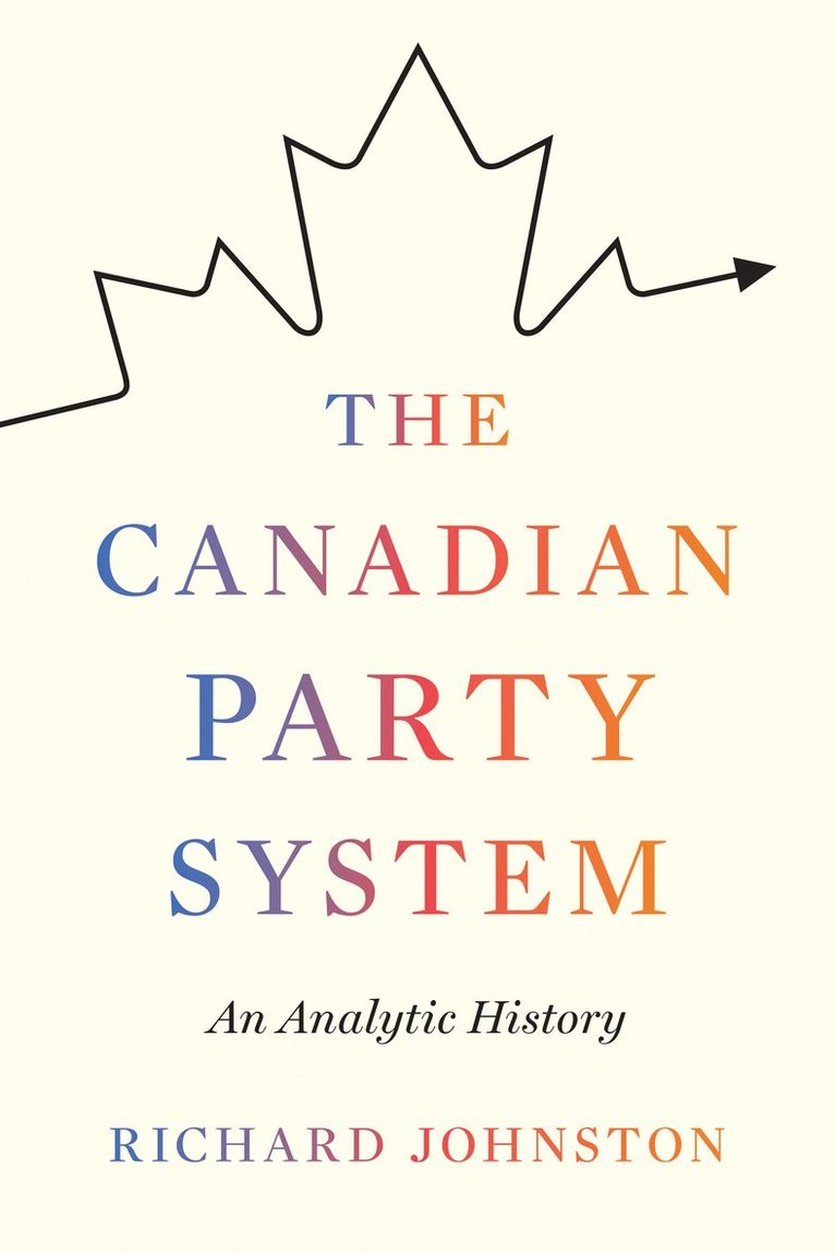 Richard Johnston - Canadian Party System, Häftad