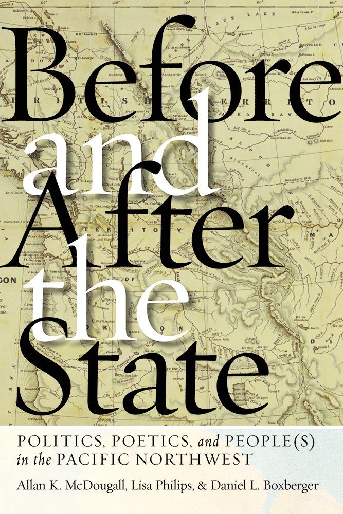 Allan K. McDougall, Lisa Philips, Daniel L. Boxberger - Before and After the State, Inbunden