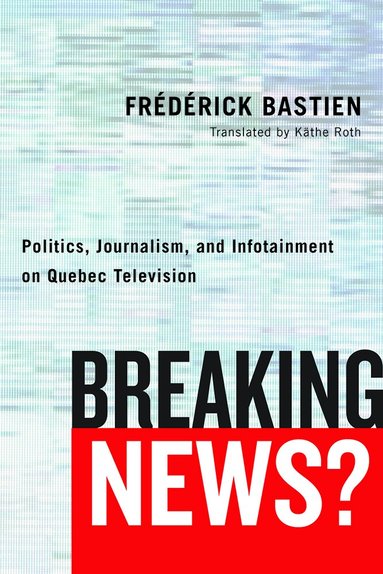 Frédérick Bastien - Breaking News?, Häftad