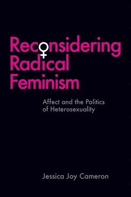 bokomslag Reconsidering Radical Feminism
