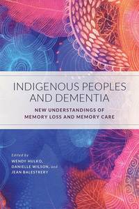 bokomslag Indigenous Peoples and Dementia