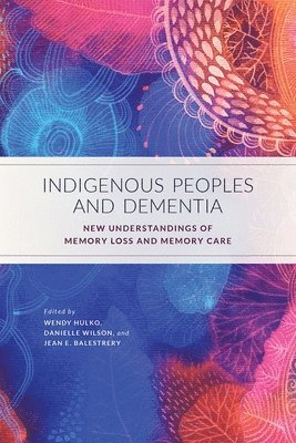 bokomslag Indigenous Peoples and Dementia