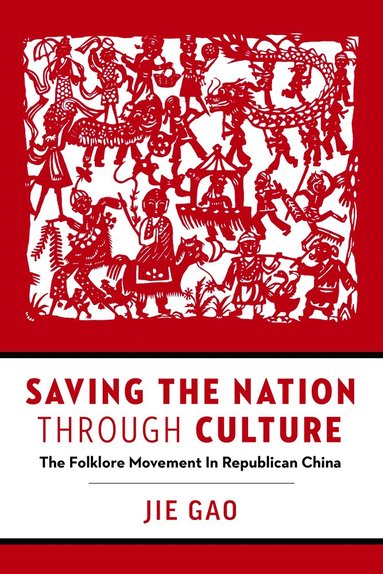 bokomslag Saving the Nation Through Culture