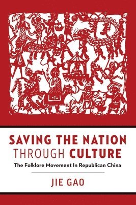 bokomslag Saving the Nation through Culture