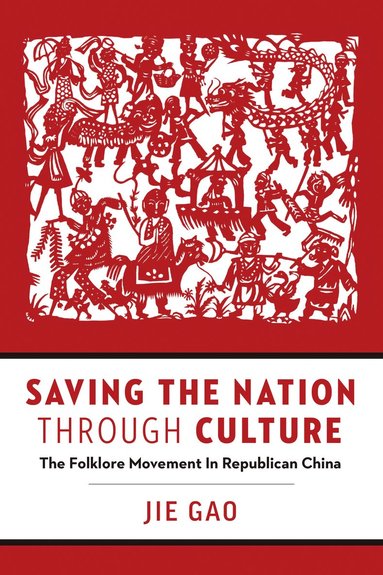 bokomslag Saving the Nation Through Culture