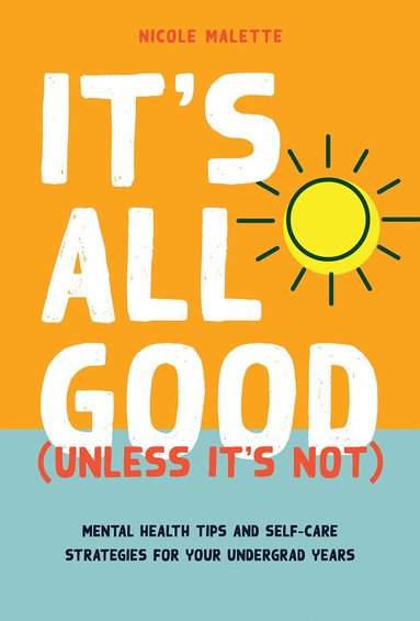 bokomslag It's All Good (Unless It's not)