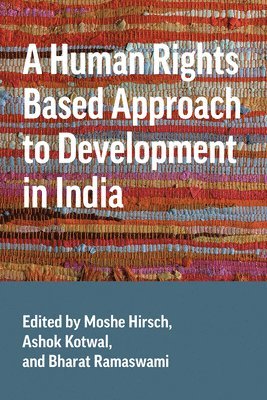 A Human Rights Based Approach to Development in India 1