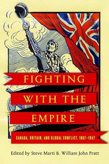 Steve Marti, William John Pratt - Fighting with the Empire, Inbunden
