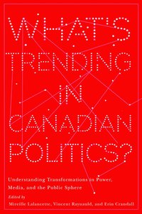 bokomslag What's Trending in Canadian Politics?