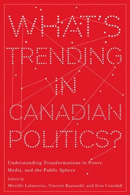 Whats Trending in Canadian Politics? 1