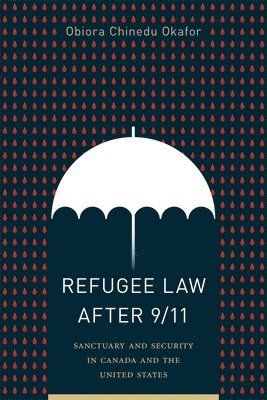 bokomslag Refugee Law after 9/11