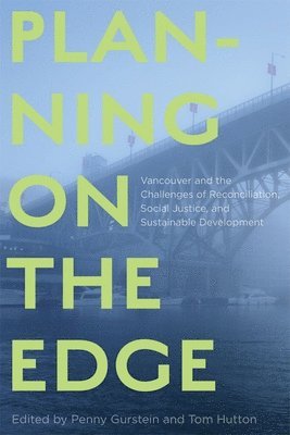 Penny Gurstein, Tom Hutton - Planning on the Edge, Inbunden