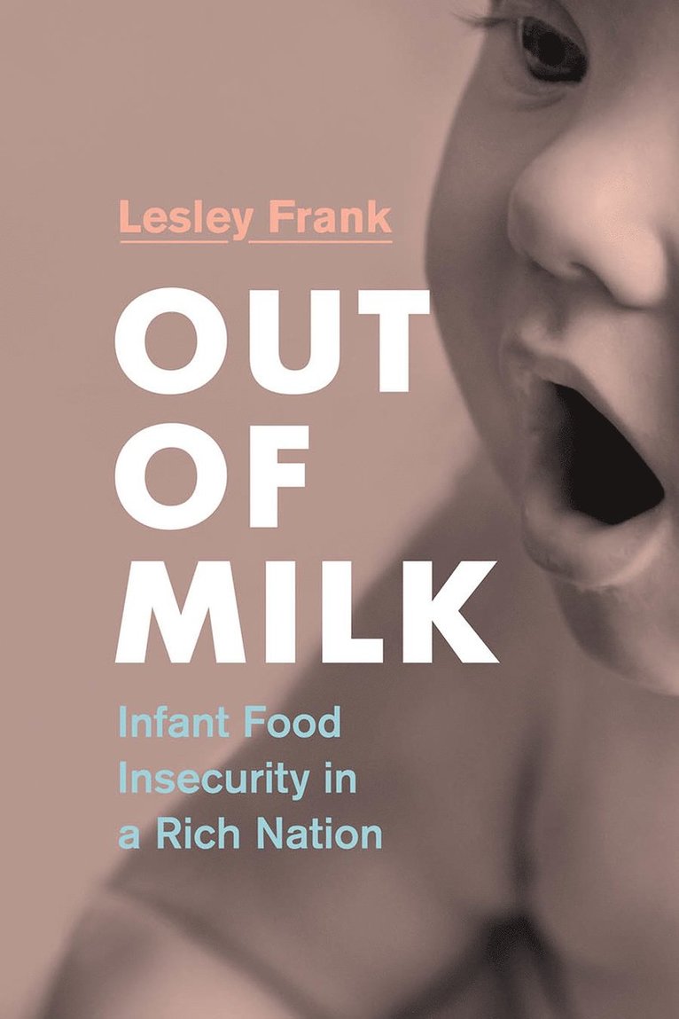 Lesley Frank - Out of Milk, Inbunden