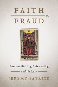 bokomslag Faith or Fraud