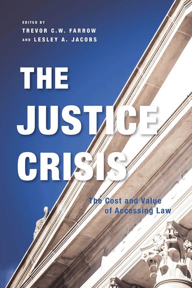 Trevor C.W. Farrow, Lesley A. Jacobs - Justice Crisis, Inbunden