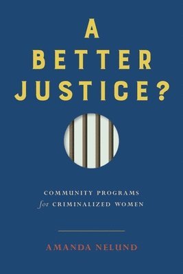 A Better Justice? 1