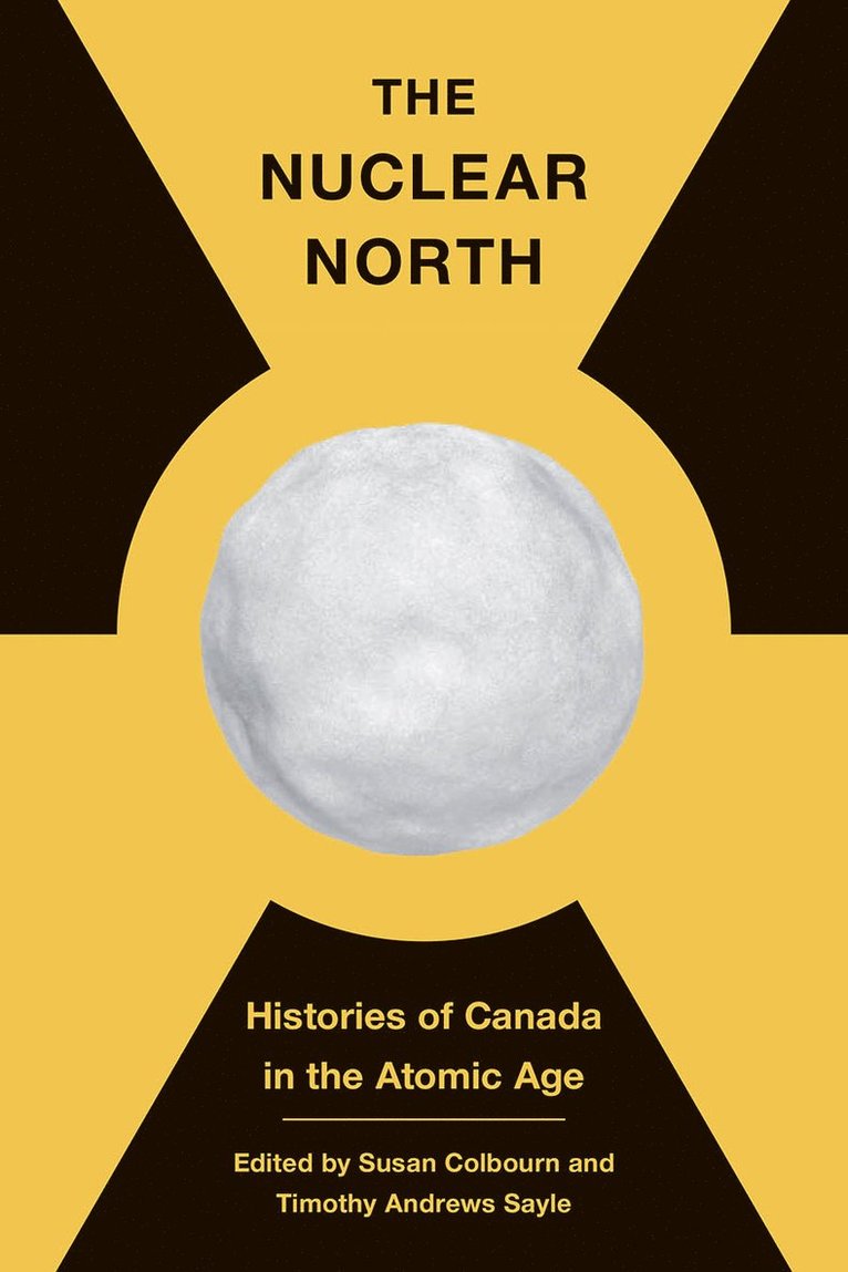 Susan Colbourn, Timothy Andrews Sayle - Nuclear North, Inbunden