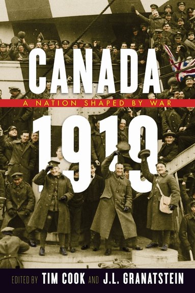 Tim Cook, J.L. Granatstein - Canada 1919, Häftad