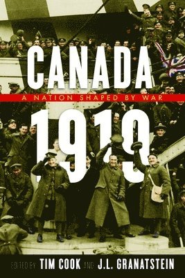 Tim Cook, J.L. Granatstein - Canada 1919, Häftad