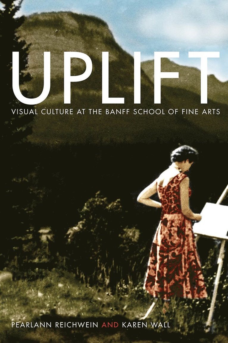 PearlAnn Reichwein, Karen Wall, Pearlann Reichwein - Uplift, Häftad