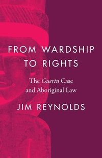 bokomslag From Wardship to Rights