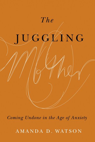 bokomslag Juggling Mother