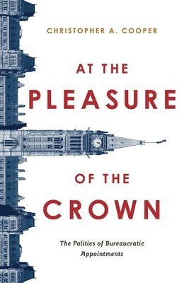 Christopher A. Cooper - At the Pleasure of the Crown, Inbunden