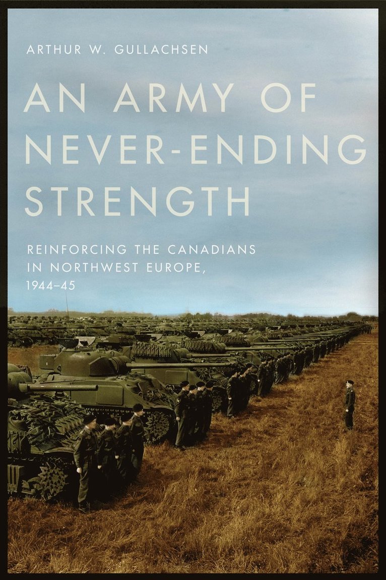 Arthur W. Gullachsen - Army of Never-Ending Strength, Häftad