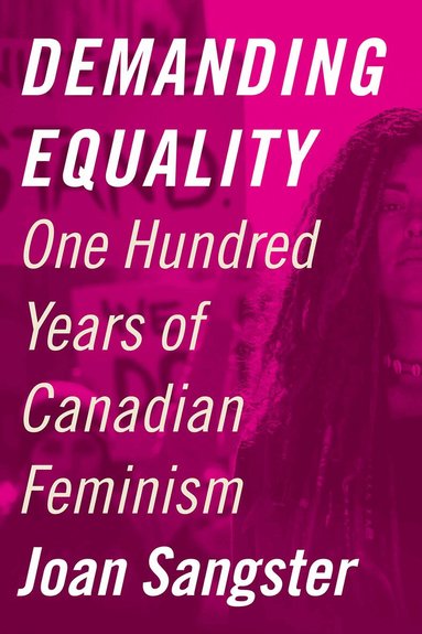 Joan Sangster - Demanding Equality, Inbunden