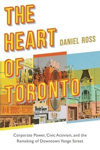 bokomslag The Heart of Toronto
