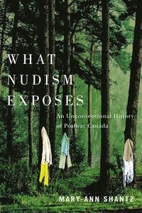 bokomslag What Nudism Exposes