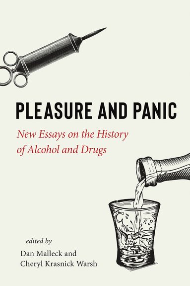 Dan Malleck, Cheryl Krasnick Warsh - Pleasure and Panic, Inbunden
