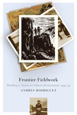 Andres Rodriguez - Frontier Fieldwork, Häftad