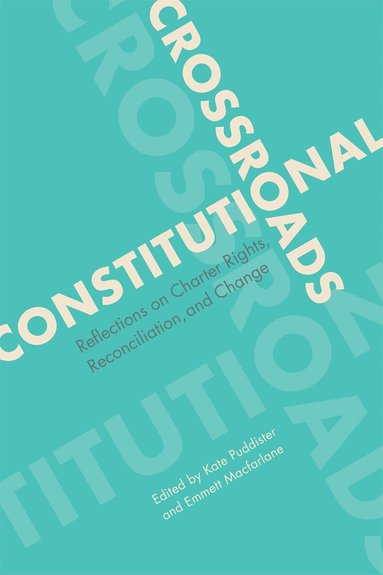 Kate Puddister, Emmett Macfarlane - Constitutional Crossroads, Häftad