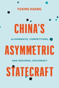 bokomslag China's Asymmetric Statecraft