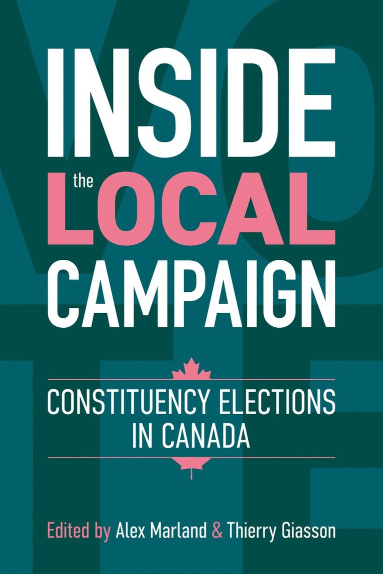Alex Marland, Thierry Giasson - Inside the Local Campaign, Häftad