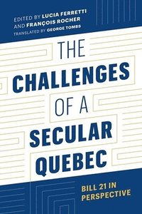 bokomslag The Challenges of a Secular Quebec