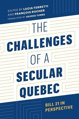 The Challenges of a Secular Quebec 1