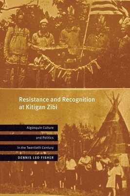 Resistance and Recognition at Kitigan Zibi 1