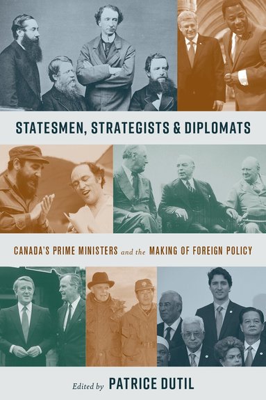Patrice Dutil - Statesmen, Strategists, and Diplomats, Häftad
