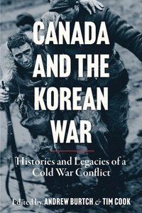 bokomslag Canada and the Korean War