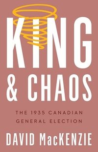 bokomslag King and Chaos